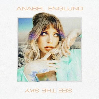 See The Sky 專輯 Anabel Englund