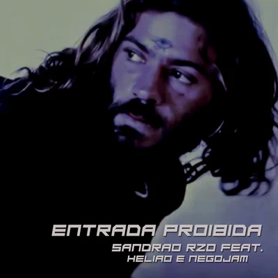 Entrada Proibida 專輯 Ecologyk/Sandrão RZO/Froid