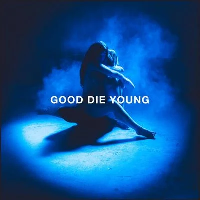 GOOD DIE YOUNG 專輯 Elley Duhé