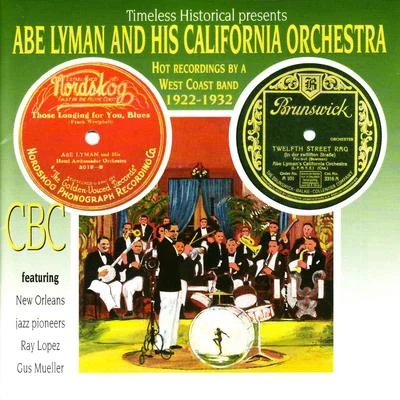 Abe Lyman and His California Orchestra - Hot Recordings by a West Coast Band 1922-1932 專輯 Olga Sardi/Abe Lyman