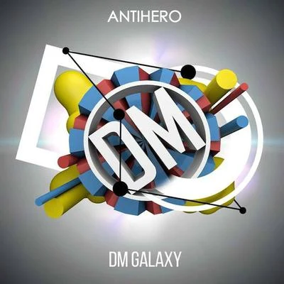 DM GalaxyTyler Fiore Antihero (Original Mix)