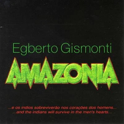 Amazonia 專輯 Egberto Gismonti