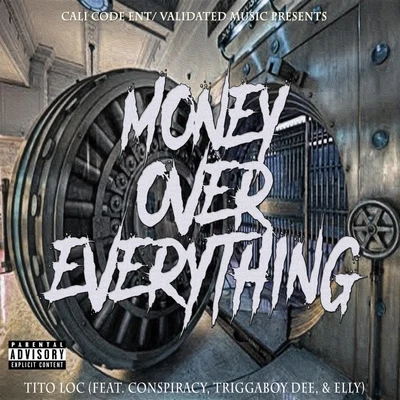 Money over Everything (feat. Conspiracy, Triggaboy Dee & Elly) 專輯 Elly