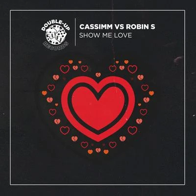 Robin S Show Me Love (CASSIMM Remixes)