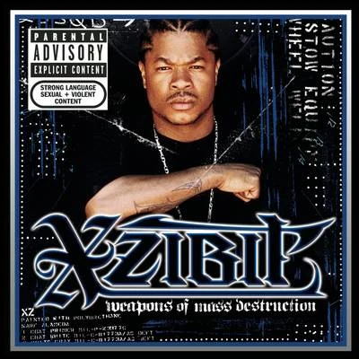 Weapons of Mass Destruction (Explicit) 專輯 Xzibit