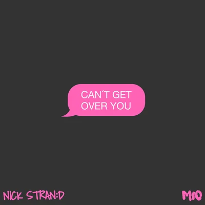 Cant Get Over You 專輯 Nick Strand