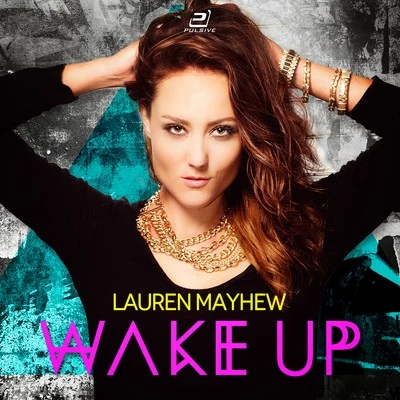 Wake Up 專輯 Kyra (何洁滢)/Lauren Mayhew/Addie/Calibe/Dash