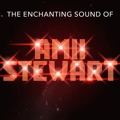 The Enchanting Sound of 专辑 Amii Stewart