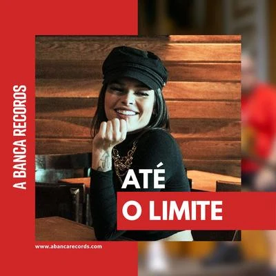 Até O Limite 專輯 A Banca Records