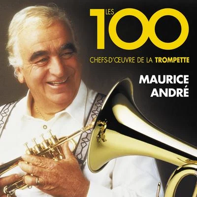 Les 100 chefs-dœuvre de la trompette 專輯 Maurice André