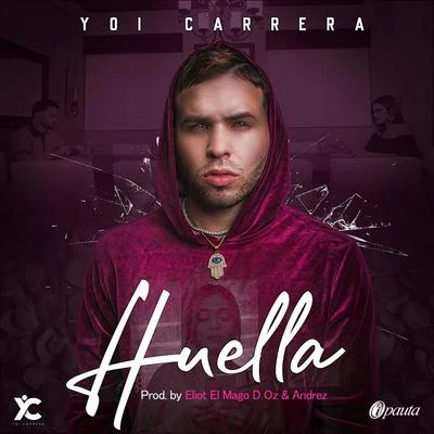 Huella 專輯 Yoi Carrera/Juhn/Dbwoy/El Alfa/Carlos Best