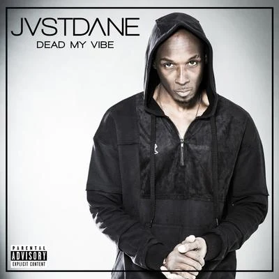 Dead My Vibe 专辑 JVSTDANE