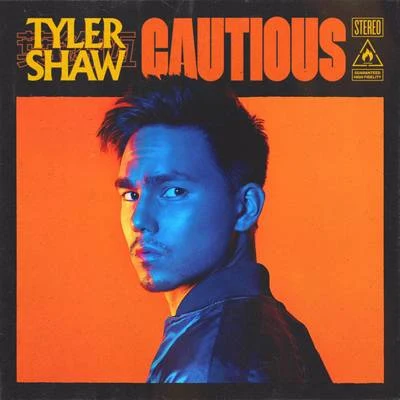 Cautious 专辑 Tyler Shaw