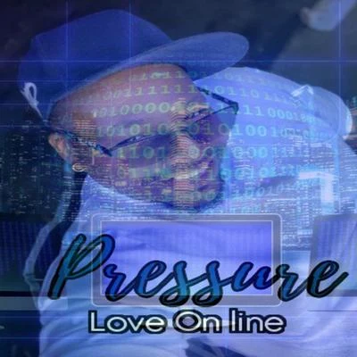 Pressure Love on Line