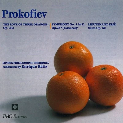 Prokofiev: The Love Of Three Oranges 專輯 Enrique Batiz/The State of Mexico Symphony Orchestra