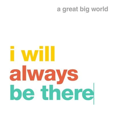 I will always be there 专辑 A Great Big World