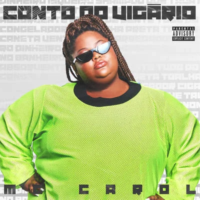 Conto do Vigário 專輯 Tati Quebra Barraco/Heavy Baile/MC Carol