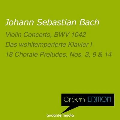 Musici di San MarcoRobert MerrillGeorge Frideric HandelNicholas YorkPablo CasalsAlberto LizzioIona BrownMaria CallasDieter GoldmannBand of the Grenadier Guards Green Edition - Bach: Violin Concerto, BWV 1042 & 18 Chorale Preludes