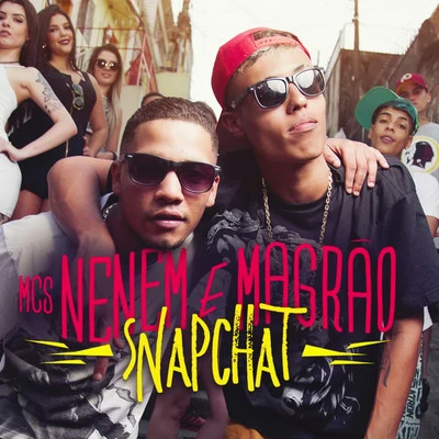 Snapchat 专辑 DJ Raul/MCS Nenem e Magrão/Mc Lustosa/DJ Maurinho do Kit/MC RJ