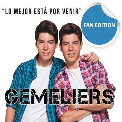 Lo Mejor Está por Venir (Fan Edition) 专辑 Gemeliers/David Carreira/MARO/Sara C/Zim