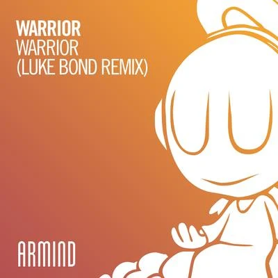 Warrior (Luke Bond Remix) 專輯 Luke Bond