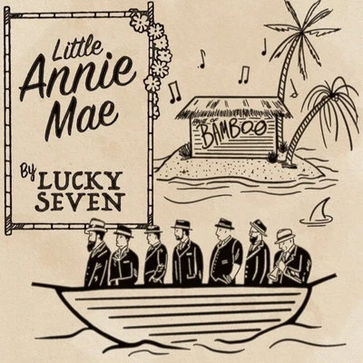 Little Annie Mae 專輯 Lucky Seven