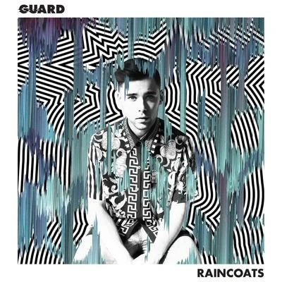 Raincoats 專輯 Guard