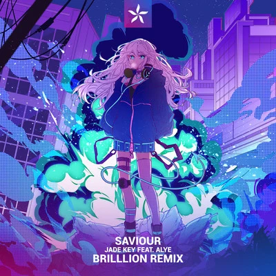 Saviour (BrillLion Remix) 专辑 Enya Angel/Jade Key