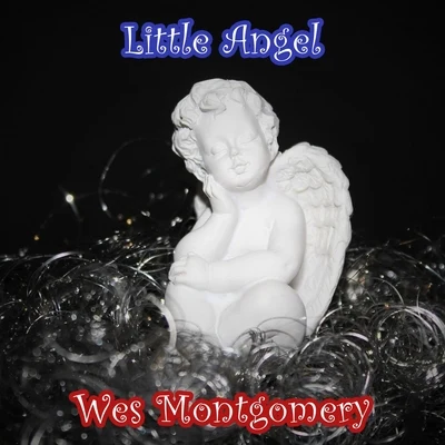 Little Angel 專輯 The Montgomery Brothers/Wes Montgomery