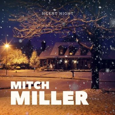 Silent Night: Mitch Miller 專輯 Mitch Miller