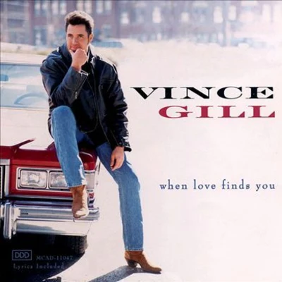 When Love Finds You 专辑 Vince Gill