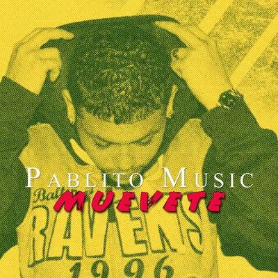 Pablito Music - Muevete 專輯 johan/Pax16/Pablito Music/Jabar