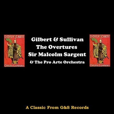 The Pro Arte OrchestraHarry NewstoneMindru Katz Gilbert & Sullivan - The Overtures