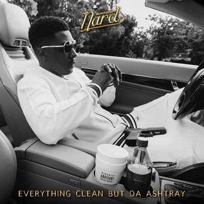 Everything Clean But Da Ashtray 專輯 Spitta/MobSquad Nard