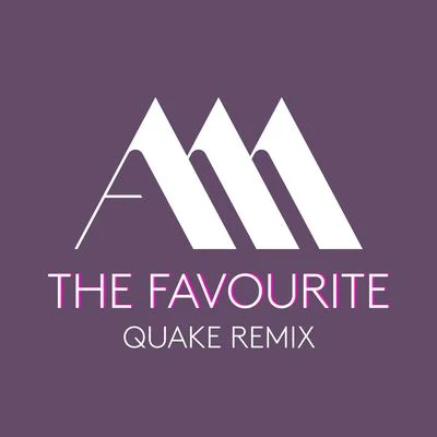 The Favourite (Quake Remix) 专辑 Luvbug/Aston Merrygold