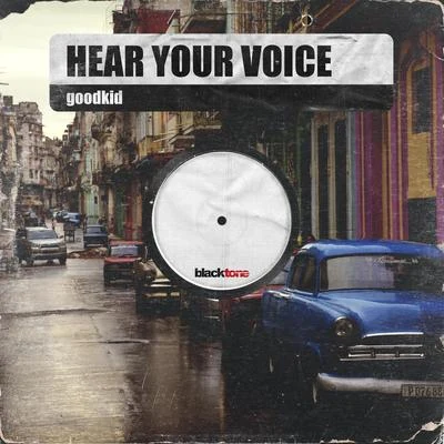 Hear Your Voice 專輯 Goodkid/Chilltone