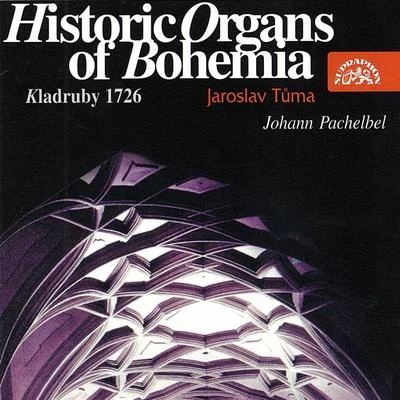 Pachelbel: Historic Organs of Bohemia IV 專輯 Timothy Penrose/Jaroslav Tuma/Vlasta Bachtíková/Jan Krejčí/James Griffet