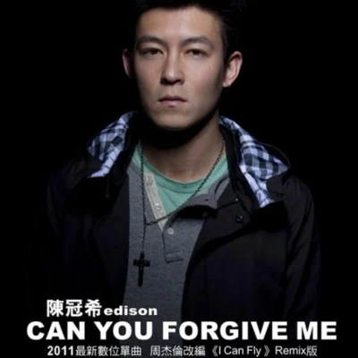 CAN YOU FORGIVE ME 专辑 陈冠希 (Edison Chen)