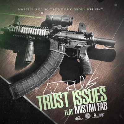 Trust Issues (feat. Mistah F.A.B.) 专辑 Lil Rue