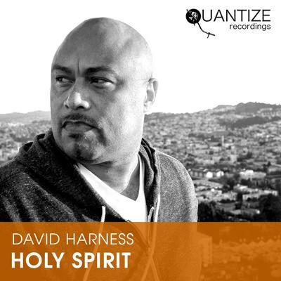 Holy Spirit 專輯 David Harness/Roland Clark