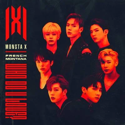 Monsta X WHO DO U LOVE?