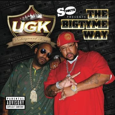 UGK The Bigtyme Way