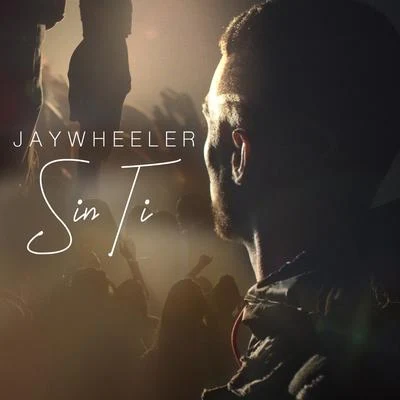 Sin Ti 專輯 Jay Wheeler