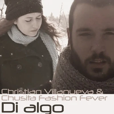 Di algo (Say Something Spanish Version) 專輯 El Beso del Escorpión/Chusita Fashion Fever