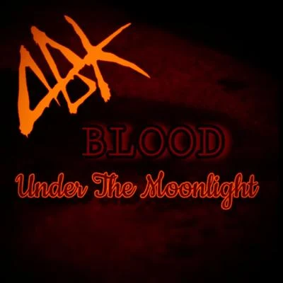 Blood Under the Moonlight 專輯 ABK/Blaze Ya Dead Homie