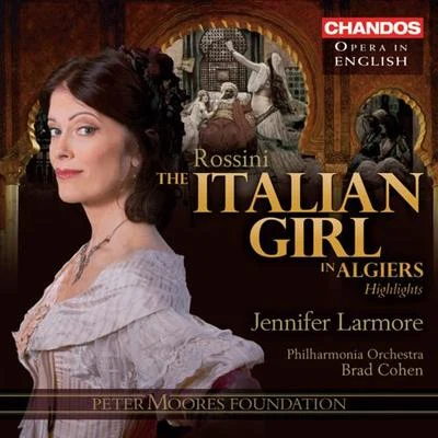 ROSSINI, G.: Italian Girl in Algiers (The) (L'Italiana in Algeri) [Opera] (Highlights) (Sung in English) (Larmore, Philharmonia Orchestra, Cohen) 專輯 Jennifer Larmore