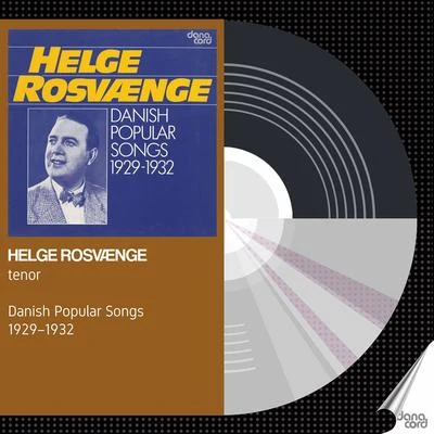 Helge RosvaengeBert BrechtThe Orchestra of the Vienna Folk OperaThe Choir of the Vienna Folk OperaAlfred JergerKurt WeillFrederick Charles AdlerRosette Anday Helge Rosvaenge: Danish Popular Songs 1929-1932