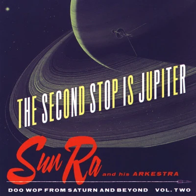 The Second Stop Is Jupiter 專輯 Sun Ra