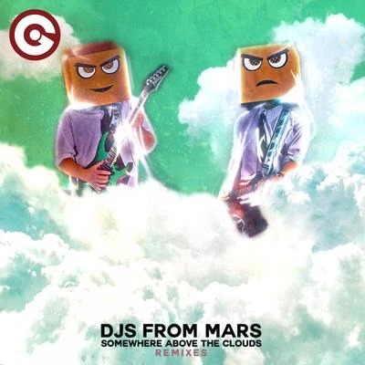 Somewhere Above the Clouds (Remixes) 專輯 JD Davis/DJs From Mars