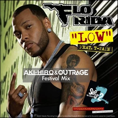 Aki-HiroNick HavsenMarc Blou Flo Rida-Low (AKI-HIRO&OUTRAGE Festival Mix)